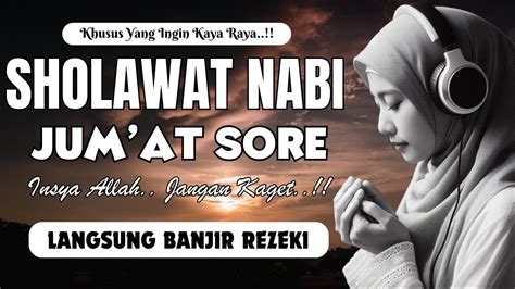 Sholawat Pembuka Semua Keberkahan Sholawat Nabi Muhammad Saw Sholawat