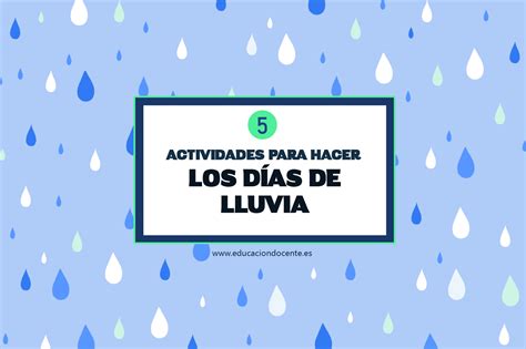 5 actividades para los días de lluvia Expertos en educación Blog de