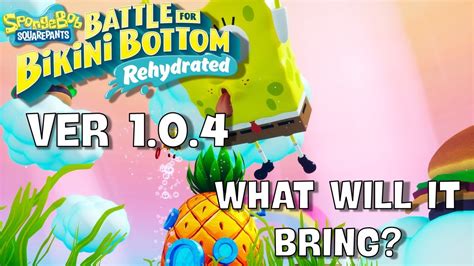 BATTLE FOR BIKINI BOTTOM REHYDRATED 1 0 4 UPDATE NEWS YouTube