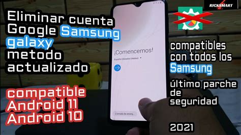 Quitar Cuenta Google En Samsung Galaxy Metodo Actualizado Compatible