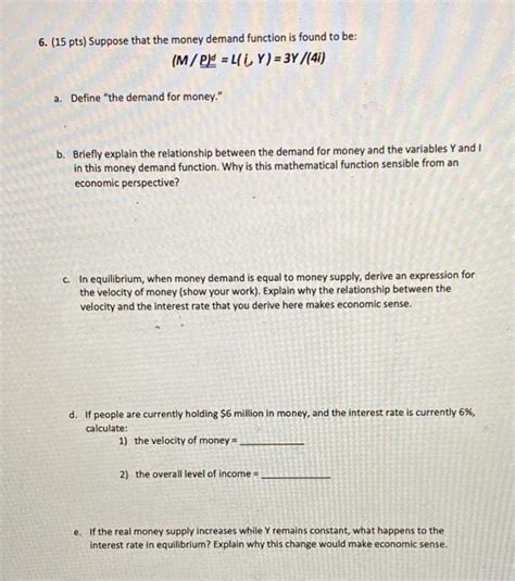 Solved Pts Suppose That The Money Demand Function Is Chegg