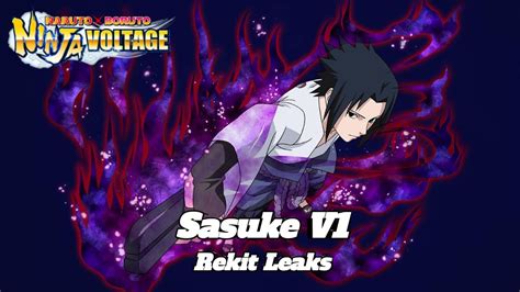 Sasuke V1 Second Rekit Leaks Naruto X Boruto Ninja Voltage Youtube