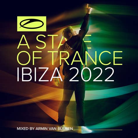 Armin Van Buuren A State Of Trance Ibiza 2022