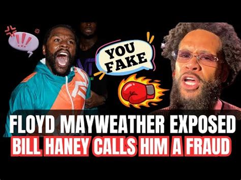 Floyd Mayweather Exposed As A Fraud By Bill Haney Youtube