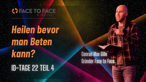 Heilen Bevor Man Beten Kann ID Tage Session 4 Conrad Max Gille YouTube