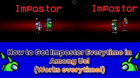 How To Get Imposter Everytime In Among Us St And Nd Patched Steam