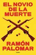 El Novio De La Muerte Libro De Ram N Palomar Rese A Resumen Y Opiniones