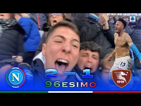 90ESIMO NAPOLI 2 1 SALERNITANA LIVE REACTION TIFOSI NAPOLETANI AL