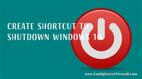 Shutdown Shortcut Create Shortcut To Shutdown Windows 10