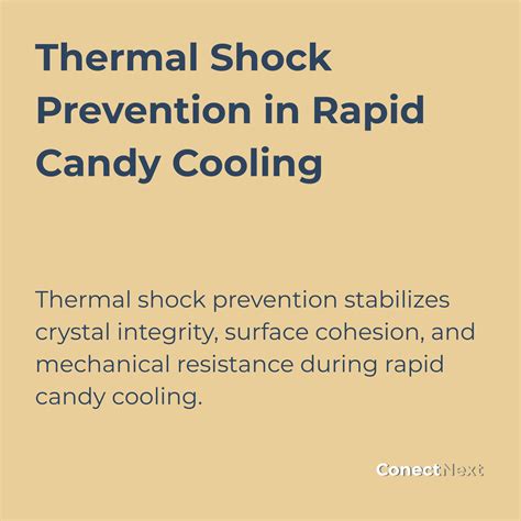 Thermal Shock Prevention in Rapid Candy Cooling | ConectNext