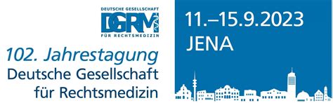 102 Jahrestagung der Deutschen Gesellschaft für Rechtsmedizin IALM