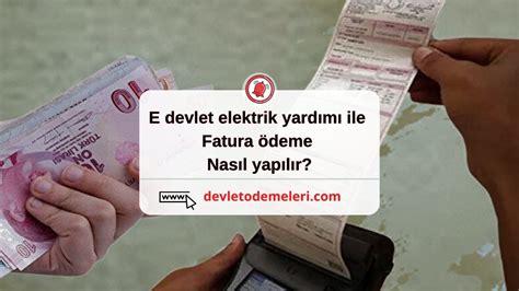 E Devlet Elektrik Yard M Ile Fatura Deme Nas L Yap L R Devlet