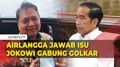 Jawaban Airlangga Hartarto Soal Isu Presiden Jokowi Akan Gabung Ke