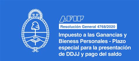 Afip Impuesto A Las Ganancias Y Bienes Personales Plazo Especial Para La Presentación De Ddjj