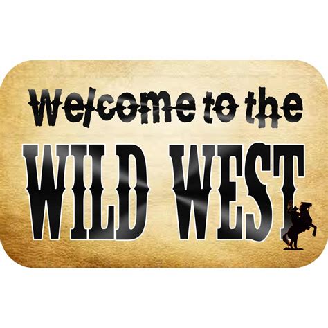 Welcome To The Wild West One Prints