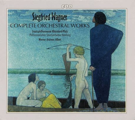 Siegfried Wagner Complete Orchestral WorksStaatsphilharmonie