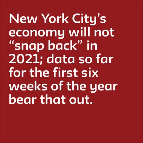 New York City’s economy will not “snap back” in 2021; data so far for ...