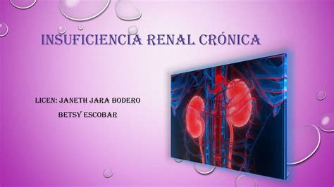 Caso clínico de Insuficiencia renal crónica Betsy Escobar Ethan