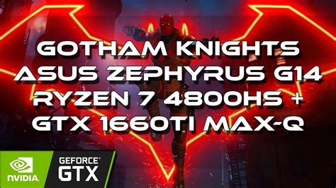 Gotham Knights Gameplay ASUS Zephyrus G14 Ryzen 7 4800HS GTX 1660Ti