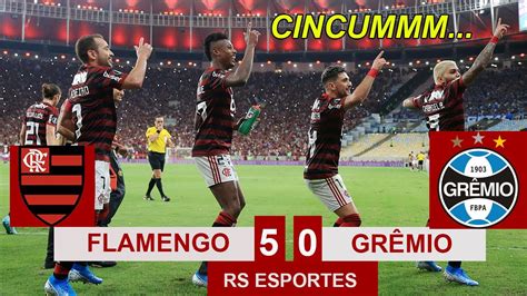 Flamengo 5 x 0 Grêmio Melhores Momentos COMPLETO Libertadores