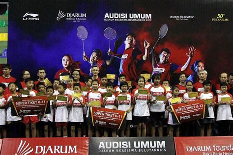 Perjalanan Audisi Umum Pb Djarum Harumkan Indonesia Di Bulu Tangkis