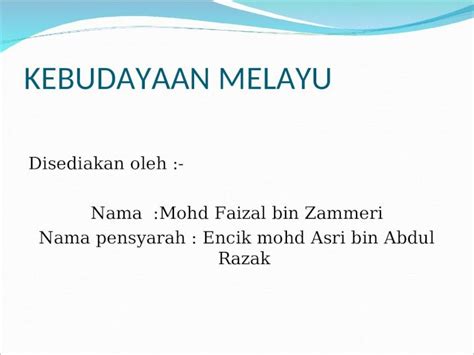 Ppt Kebudayaan Melayu Dokumen Tips