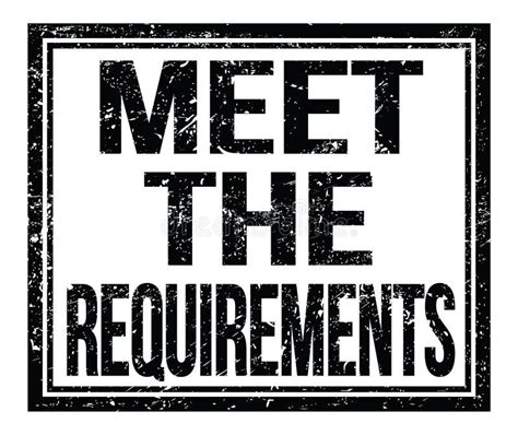 Meet The Requirements Text On Black Grungy Stamp Sign Stock