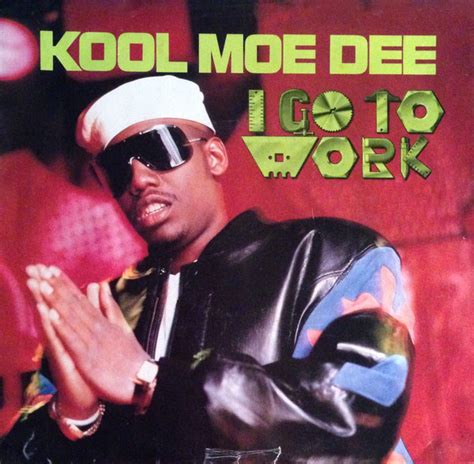 Kool Moe Dee I Go To Work 1989