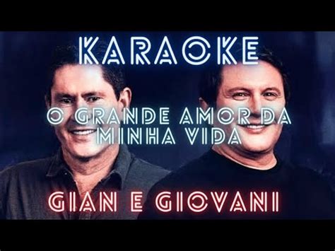 KARAOKE O GRANDE AMOR DA MINHA VIDA COMVITE DE CASAMENTO GIAN E