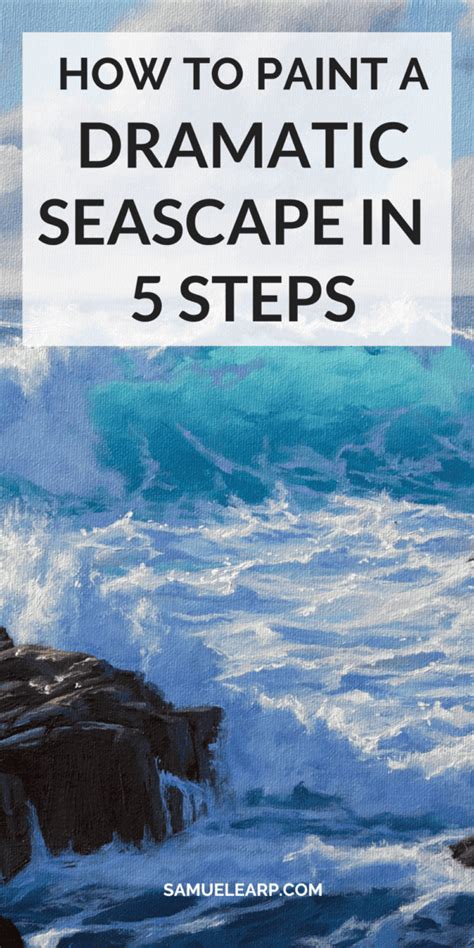 How To Paint A Dramatic Seascape In 5 Easy Steps Samuel Earp Artist