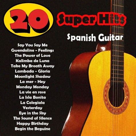 Spanish Guitar Super Hits By Antonio De Lucena On Amazon Music