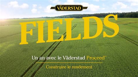 Fields Un An Avec Le V Derstad Proceed Construire Le Rendement