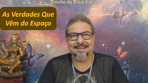 As Verdades Que V M Do Espa O Sinuhe Da Silva Vieira P Lulas De