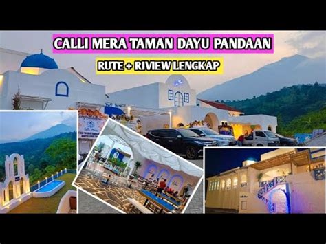 Calli Mera Taman Dayu Pandaan Rute Riview Lengkap YouTube