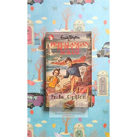 Jual Novel Petualangan Di Pulau Seram By Enid Blyton Shopee Indonesia