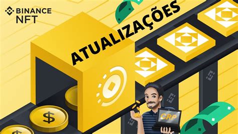 Binance Nft Atualiza Es Youtube