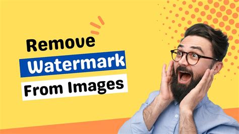 Unlock The Secrets How To Easily Remove Watermarks From Images Youtube