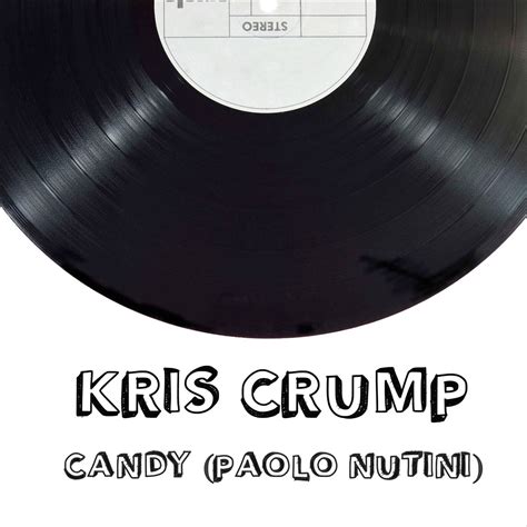 ‎Candy (Paolo Nutini) - Single by Kris Crump on Apple Music