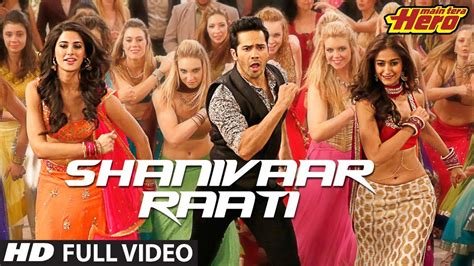 SHANIVAAR RAATI LYRICS - Main Tera Hero | Arijit Singh, Shalmali Kholgade