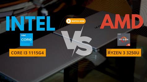 Intel Core I3 1115G4 Vs AMD Ryzen 3 3250U Speedtest YouTube