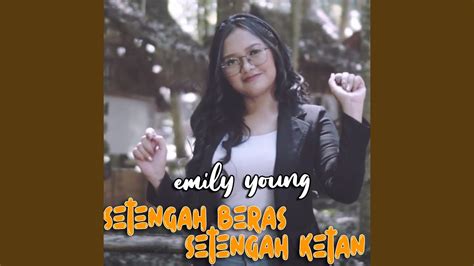 Setengah Beras Setengah Ketan Youtube Music