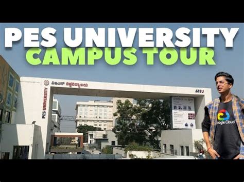 Pes University Full Campus Tour Hostel Mess Library Tour Cs