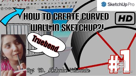 How To Create Curved Wall In SketchUp What Is Truebend In SketchUp