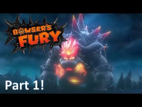 Bowser S Fury Gameplay Bowser Is On The Rise Part 1 YouTube