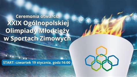 Ceremonia Otwarcia Xxix Og Lnopolskiej Olimpiady M Odzie Y W Sportach