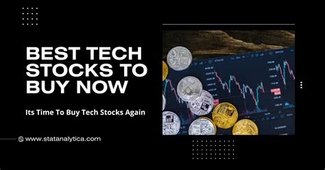 6 Best Tech Stocks to Buy Now: Its Time To Buy Tech Again