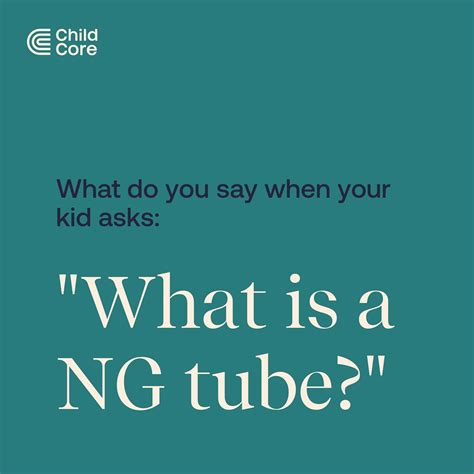 Child Core What Is A Nasogastric Tube Or Ng Tube