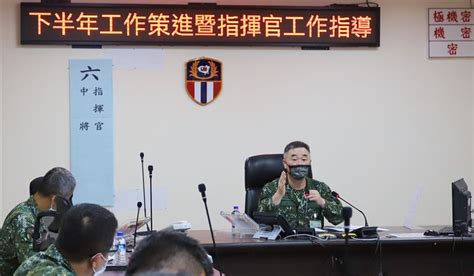 6軍團工作策進指導 確維戰力 軍聞 6軍團工作策進指導 確維戰力 青年日報