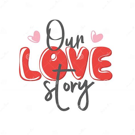 Our Love Story Motivation Quote With Heart Stock Vector Illustration