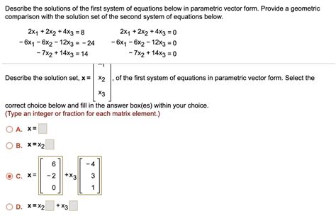 Describe The Solutions Of The First System Of Equations Below In